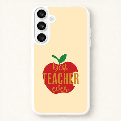 Apple Best Teacher Ever Phone Case for Galaxy S26 Plus