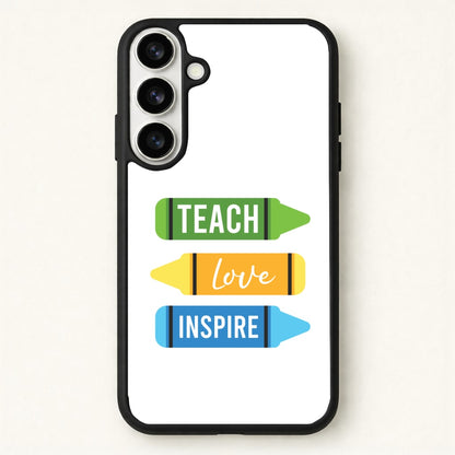 Teach, Love, Inspire Phone Case for Galaxy S26