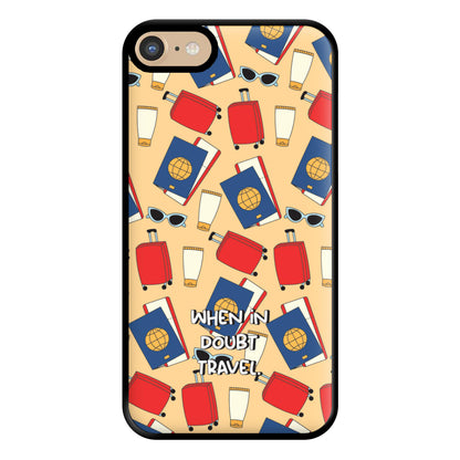 When In Doubt Travel - Travel Phone Case for iPhone 6 / 7 / 8 / SE