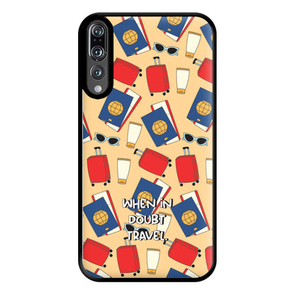 When In Doubt Travel - Travel Phone Case for Huawei P20 Pro