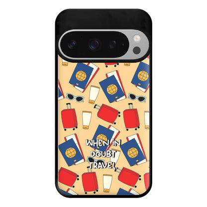 When In Doubt Travel - Travel Phone Case for Google Pixel 9 Pro XL