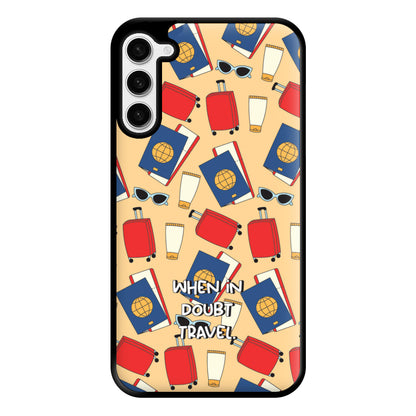 When In Doubt Travel - Travel Phone Case for Galaxy S23 Plus