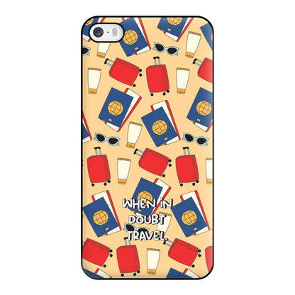 When In Doubt Travel - Travel Phone Case for iPhone 5 / 5s / SE 2016