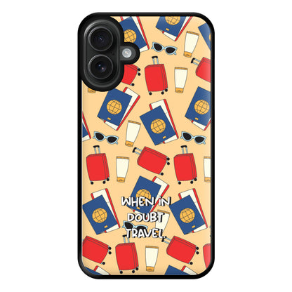 When In Doubt Travel - Travel Phone Case for iPhone 16 Plus