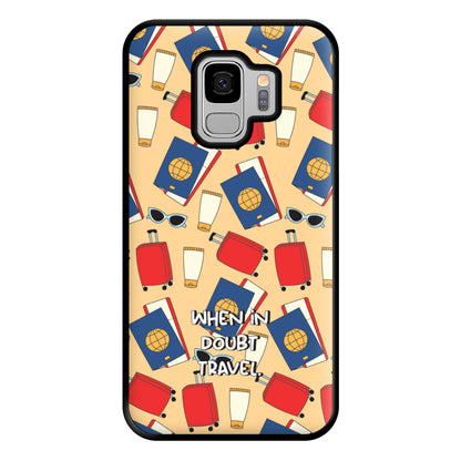 When In Doubt Travel - Travel Phone Case for Galaxy S9 Plus