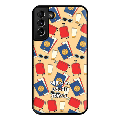 When In Doubt Travel - Travel Phone Case for Galaxy S21 Plus