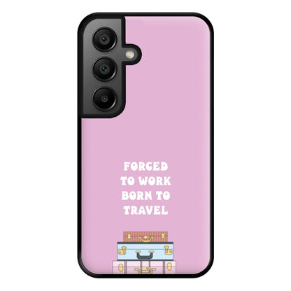 Forced To Work Born To Travel - Travel Phone Case for Google Pixel 8