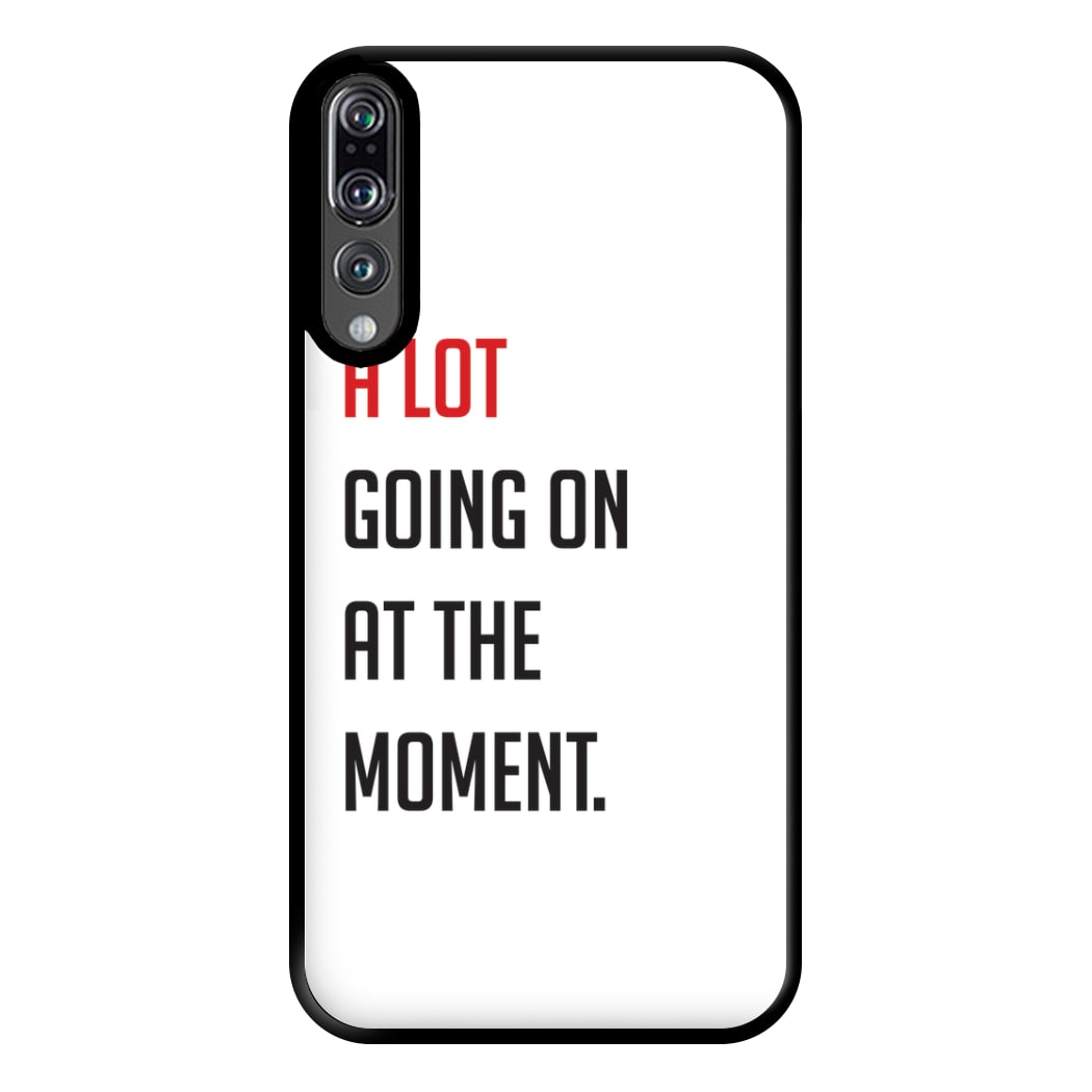 A Lot Going On At The Moment - Taylor Phone Case for Huawei P20 Pro