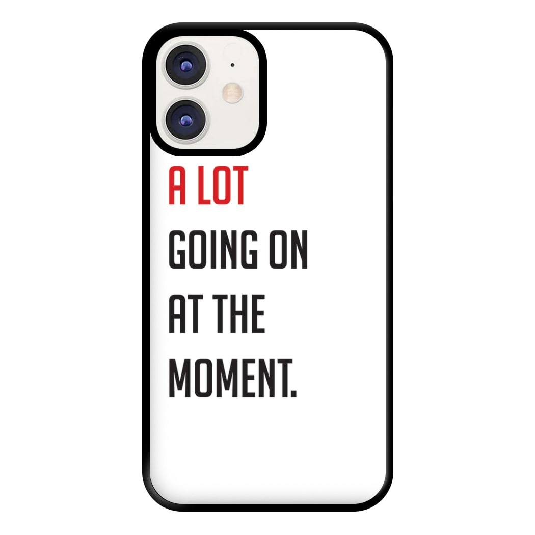 A Lot Going On At The Moment - Taylor Phone Case for iPhone 12 / 12 Pro