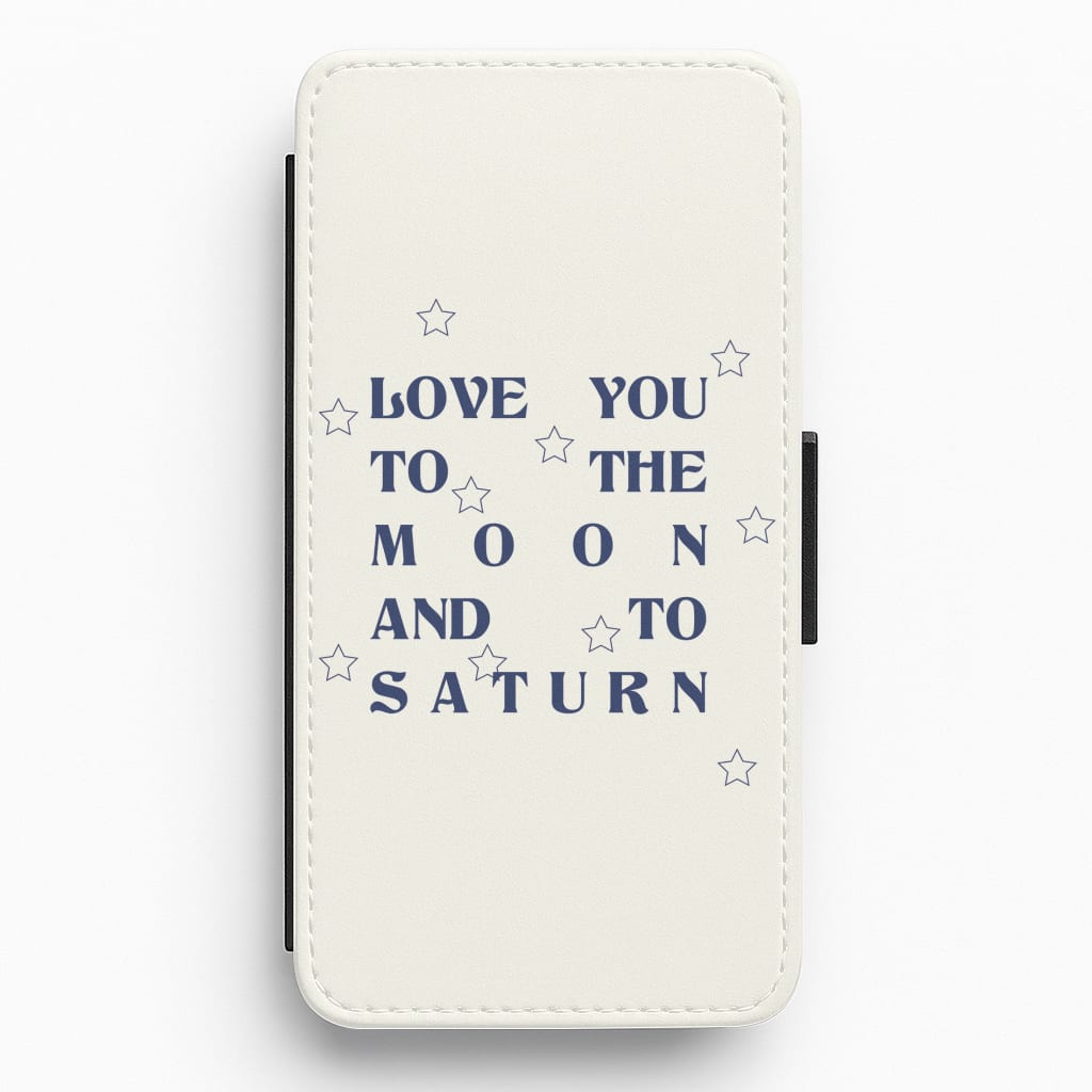 Love You To The Moon And To Saturn - Taylor Flip / Wallet Phone Case