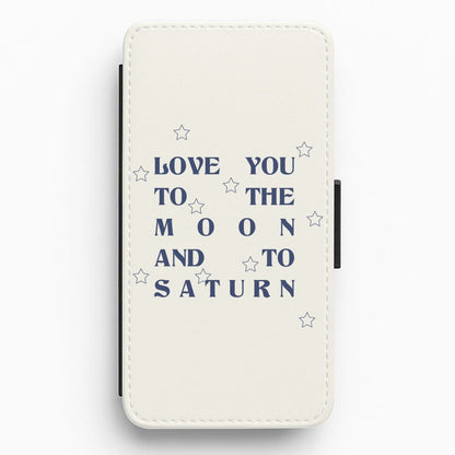 Love You To The Moon And To Saturn - Taylor Flip / Wallet Phone Case
