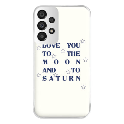 Love You To The Moon And To Saturn - Taylor Phone Case for Galaxy A33