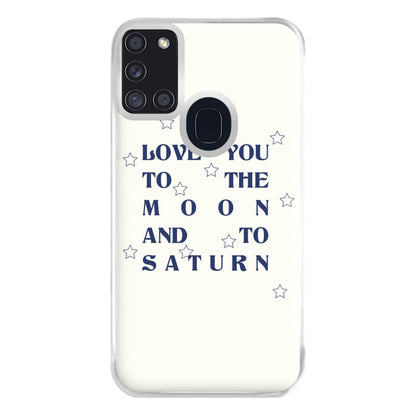 Love You To The Moon And To Saturn - Taylor Phone Case for Galaxy A21s