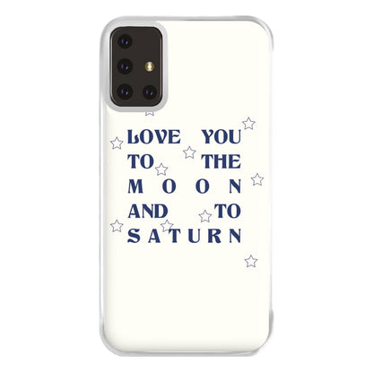 Love You To The Moon And To Saturn - Taylor Phone Case for Galaxy A71