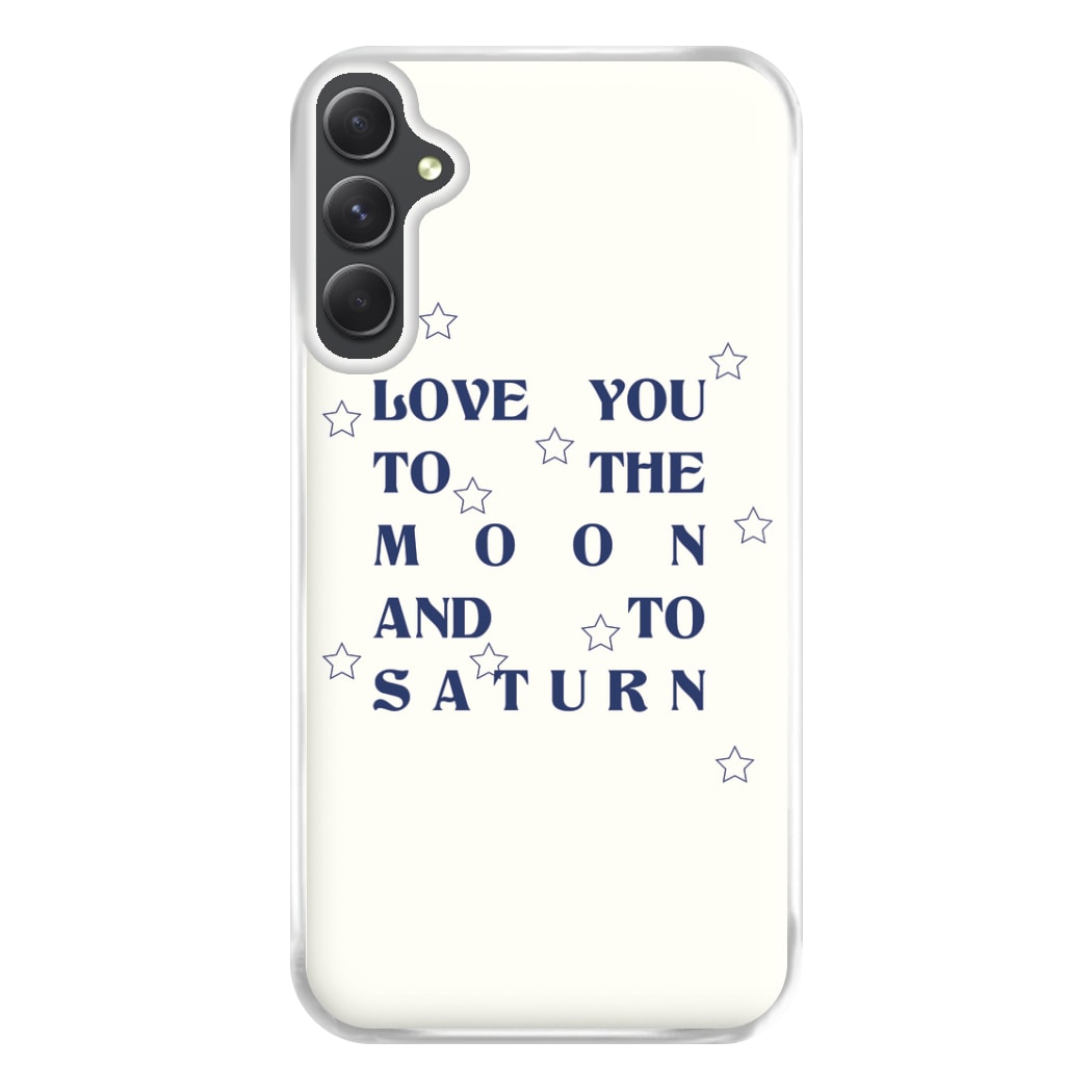 Love You To The Moon And To Saturn - Taylor Phone Case for Galaxy A34