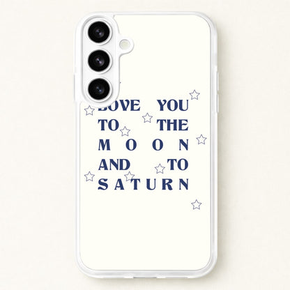 Love You To The Moon And To Saturn - Taylor Phone Case for Galaxy S26