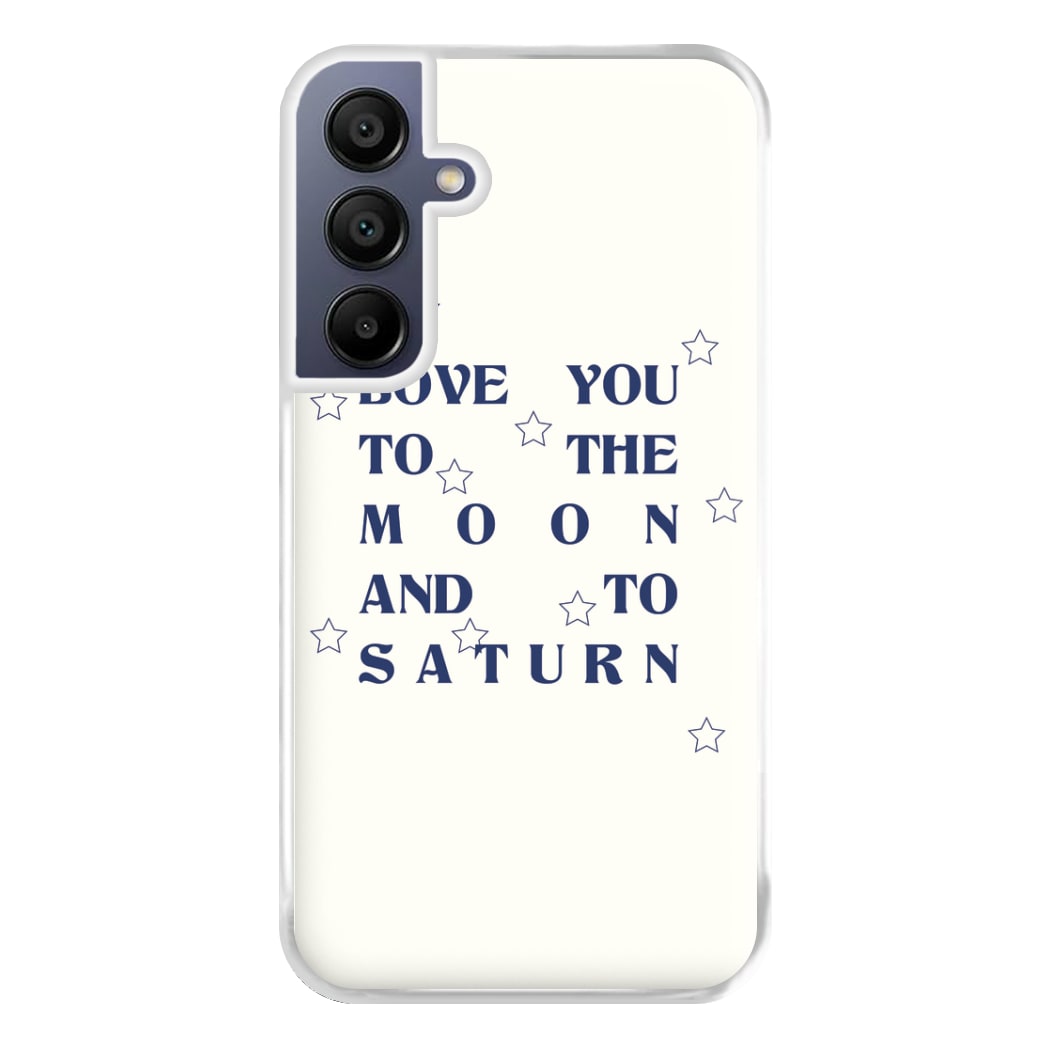 Love You To The Moon And To Saturn - Taylor Phone Case for Galaxy A16