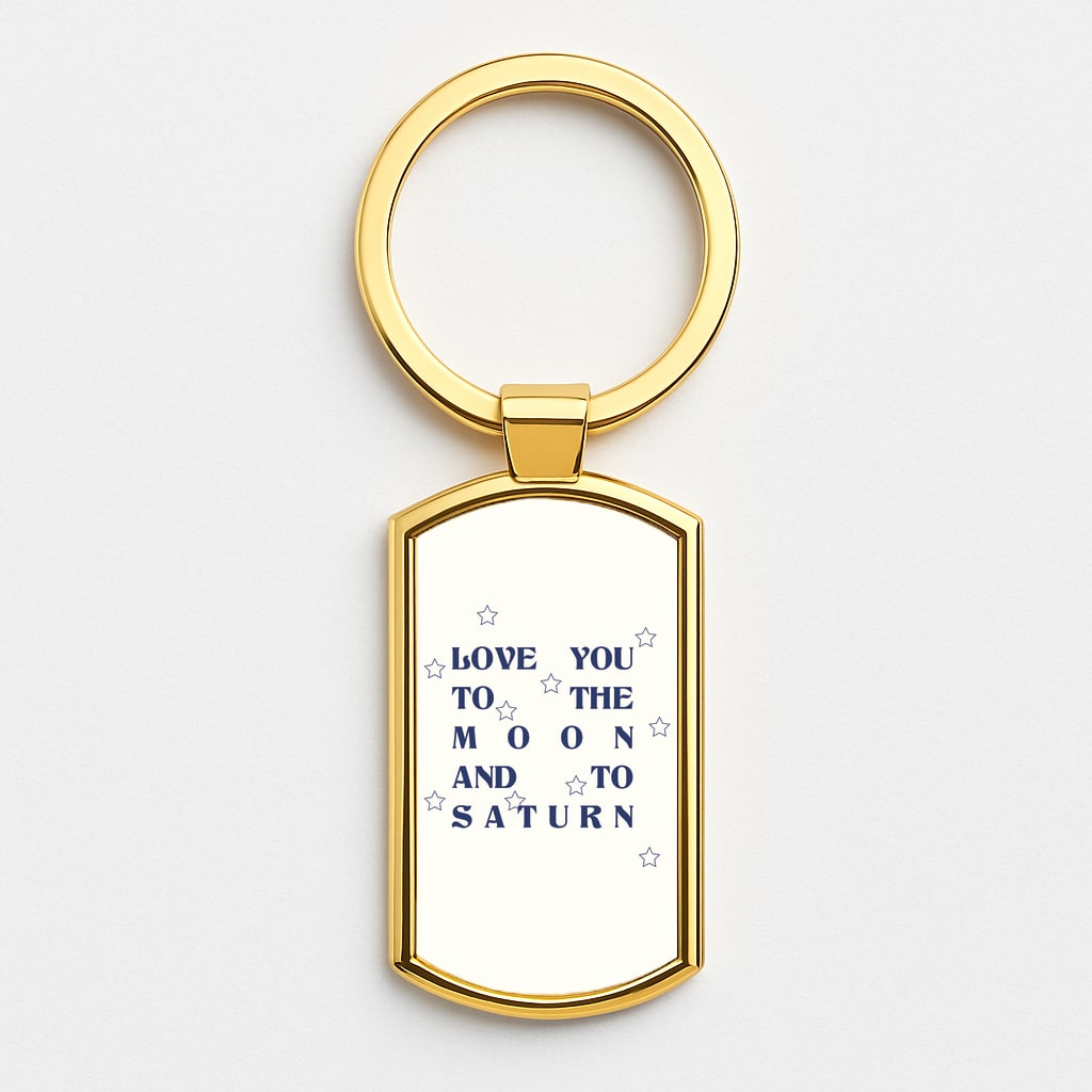 Love You To The Moon And To Saturn - Taylor Gold Keyring