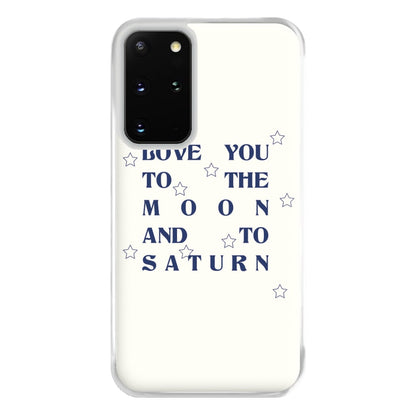 Love You To The Moon And To Saturn - Taylor Phone Case for Galaxy S20 Plus