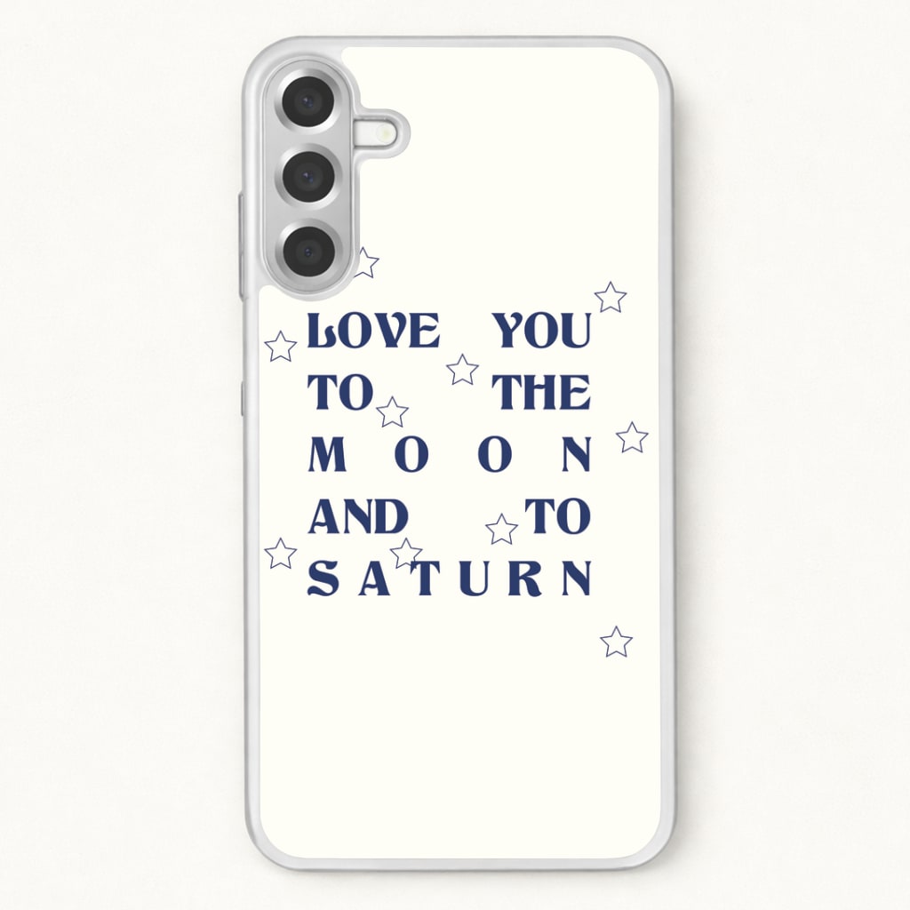 Love You To The Moon And To Saturn - Taylor Phone Case for Galaxy A37