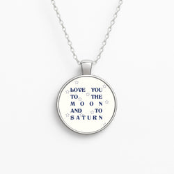 Love You To The Moon And To Saturn - Taylor Circle Necklace
