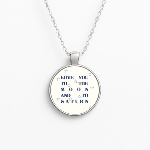 Love You To The Moon And To Saturn - Taylor Circle Necklace