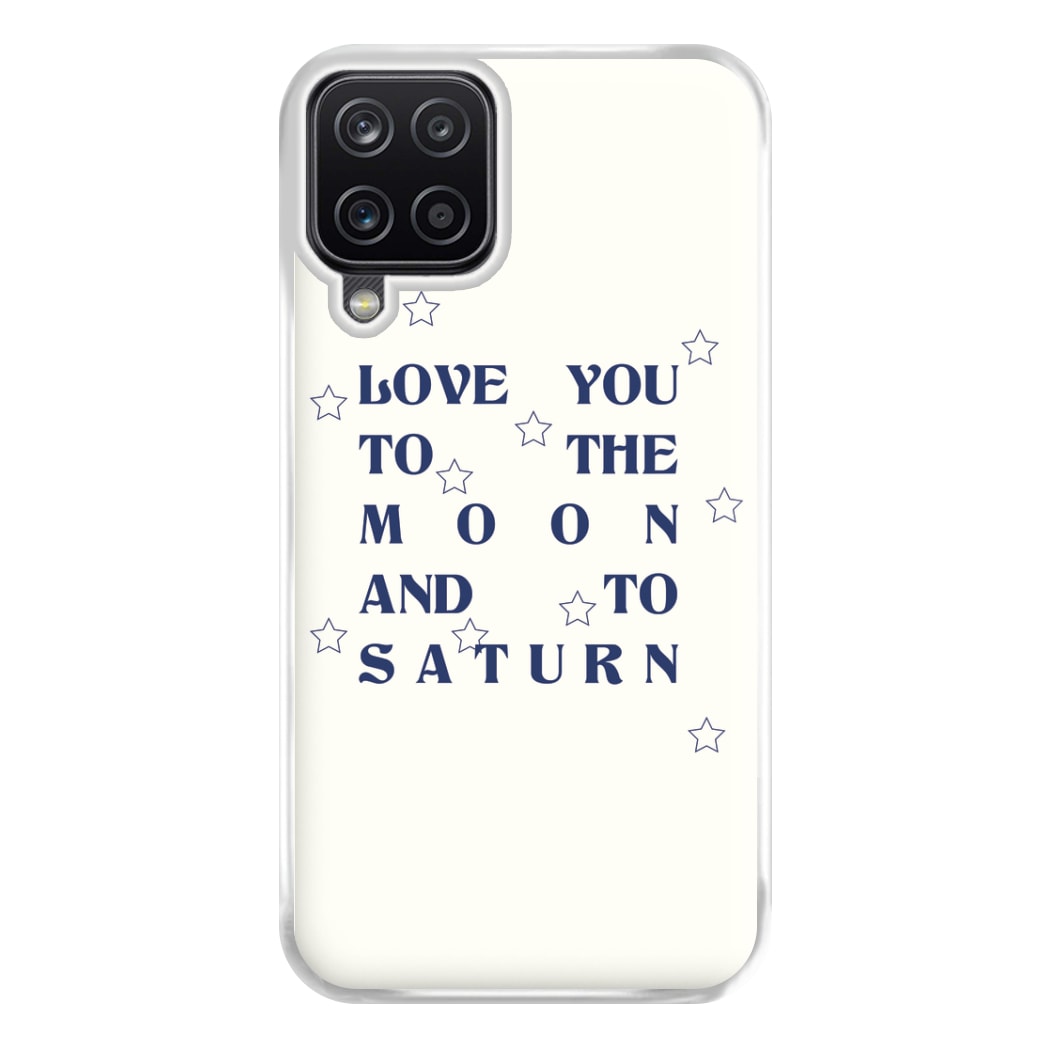 Love You To The Moon And To Saturn - Taylor Phone Case for Galaxy A12