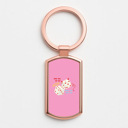 Devils Roll The Dice - Taylor Rose Gold Keyring