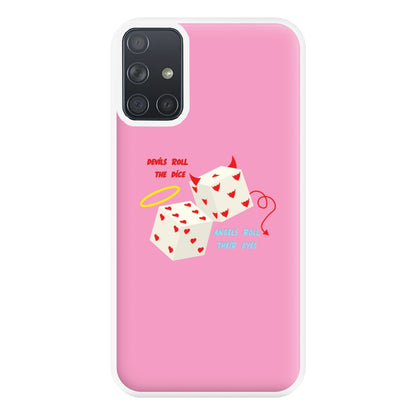 Devils Roll The Dice - Taylor Phone Case for Galaxy A71