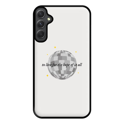 To Live For The Hope Of It All - Taylor Phone Case for Galaxy A54