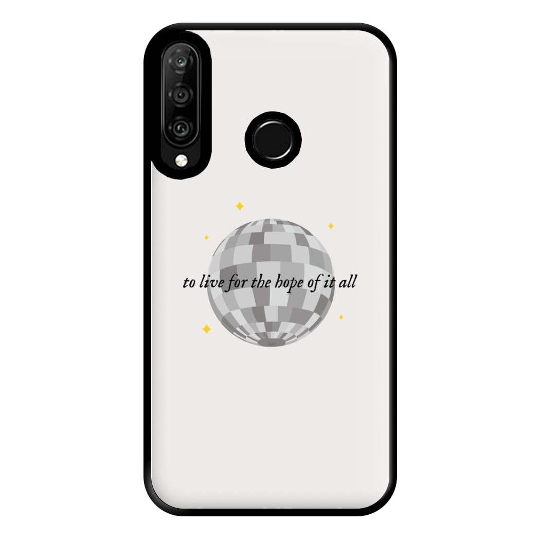 To Live For The Hope Of It All - Taylor Phone Case for Huawei P30 Lite