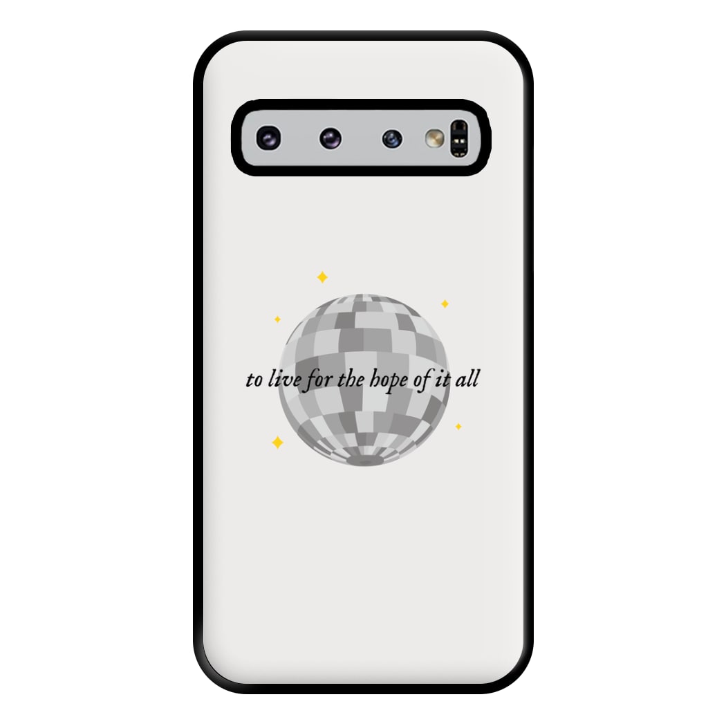 To Live For The Hope Of It All - Taylor Phone Case for Galaxy S10 Plus