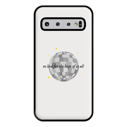 To Live For The Hope Of It All - Taylor Phone Case for Galaxy S10 Plus