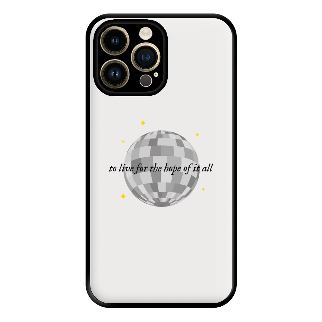 To Live For The Hope Of It All - Taylor Phone Case for iPhone 14 Pro Max