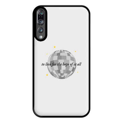 To Live For The Hope Of It All - Taylor Phone Case for Huawei P20 Pro