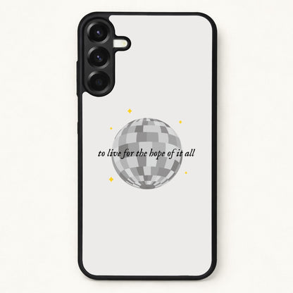 To Live For The Hope Of It All - Taylor Phone Case for Galaxy A37