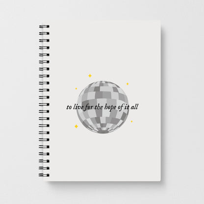 To Live For The Hope Of It All - Taylor Notebook