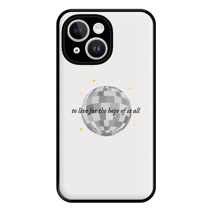 To Live For The Hope Of It All - Taylor Phone Case for iPhone 14 Plus