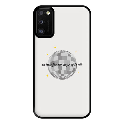 To Live For The Hope Of It All - Taylor Phone Case for Galaxy A41