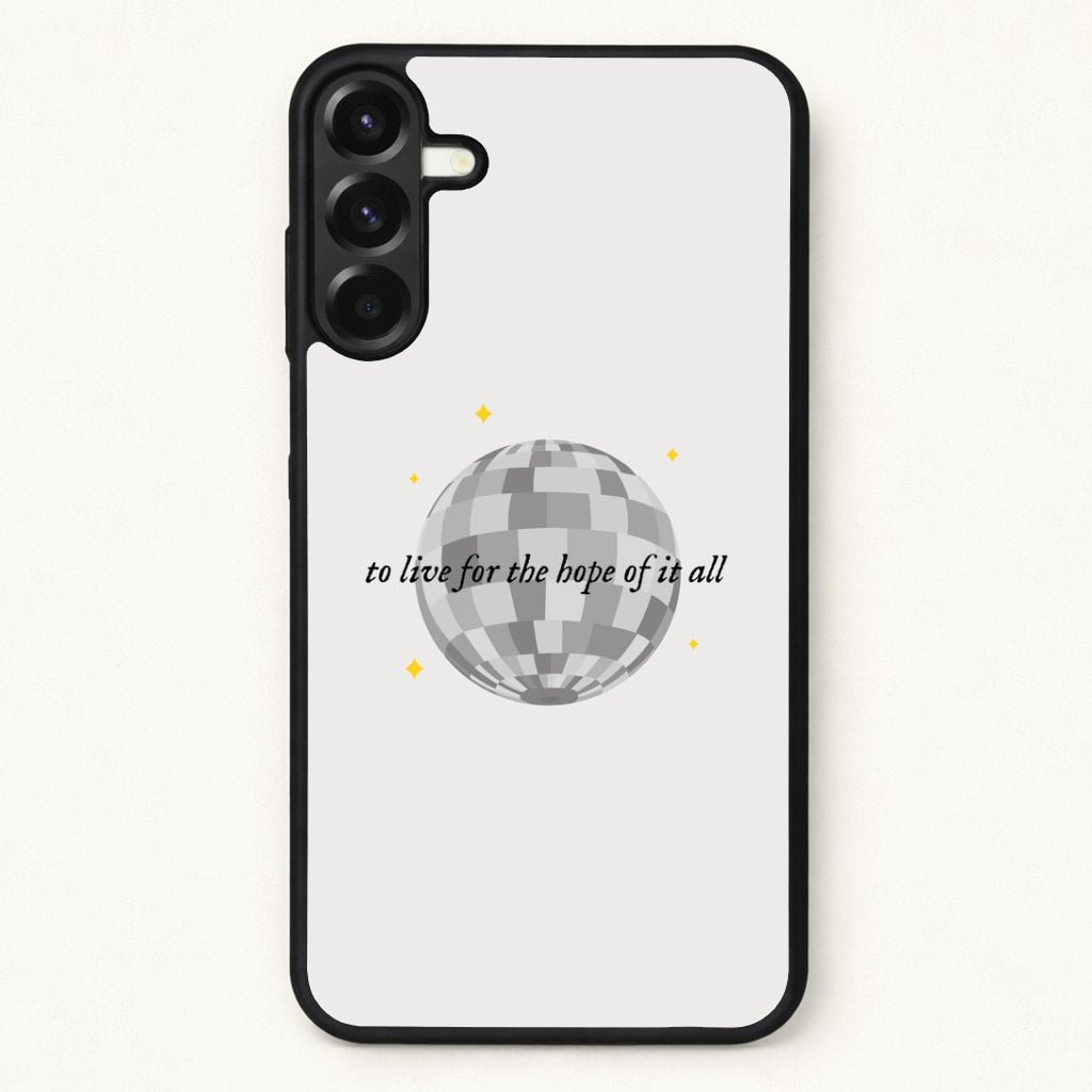 To Live For The Hope Of It All - Taylor Phone Case for Galaxy A57
