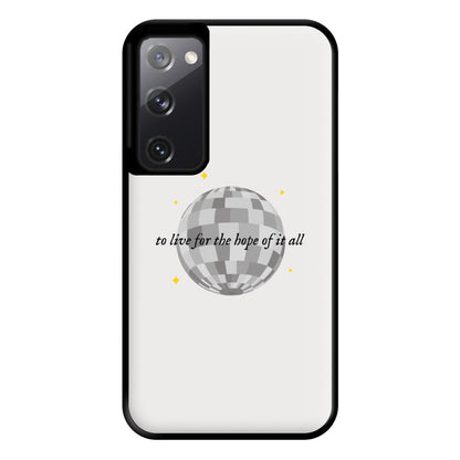 To Live For The Hope Of It All - Taylor Phone Case for Galaxy S20FE