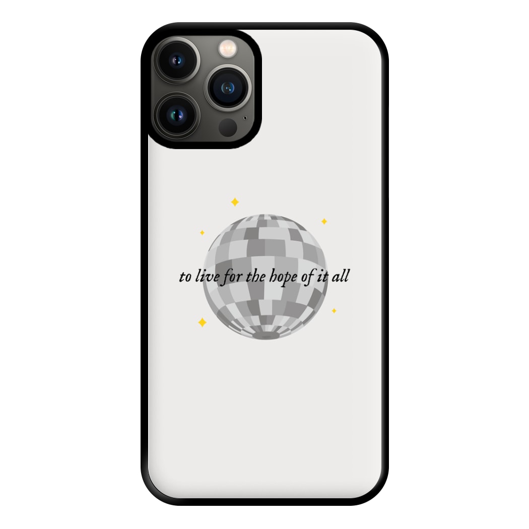 To Live For The Hope Of It All - Taylor Phone Case for iPhone 11 Pro Max