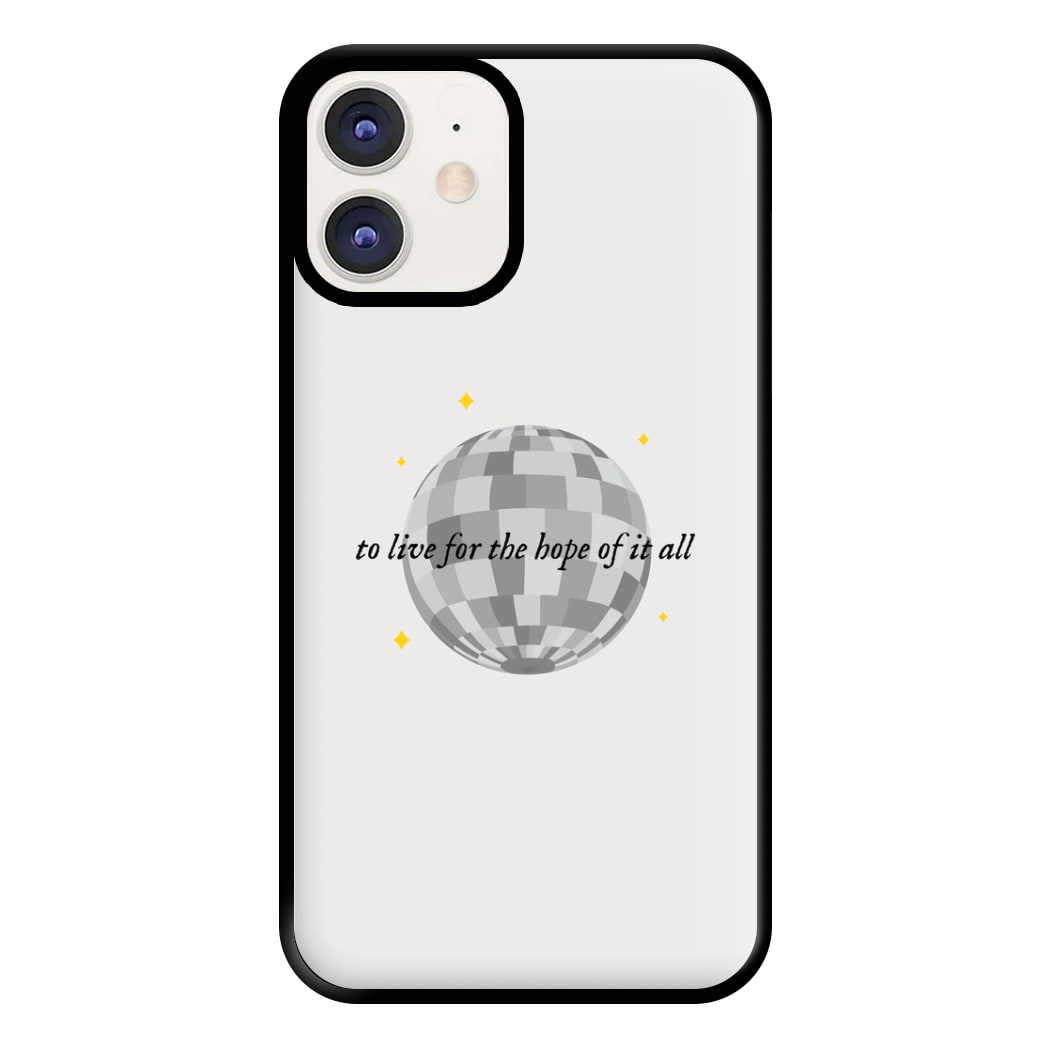 To Live For The Hope Of It All - Taylor Phone Case for iPhone 11