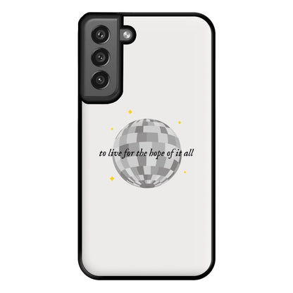 To Live For The Hope Of It All - Taylor Phone Case for Galaxy S21FE