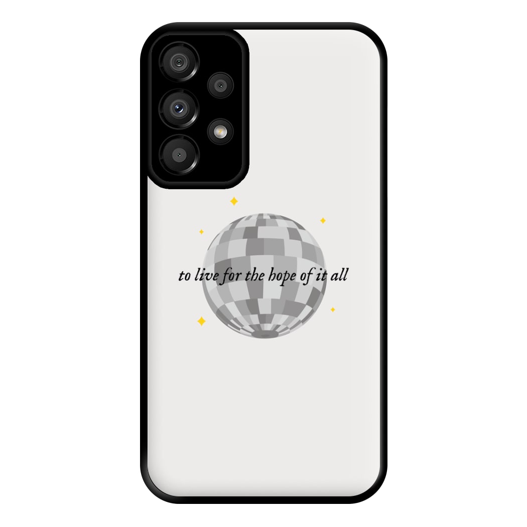 To Live For The Hope Of It All - Taylor Phone Case for Galaxy A33