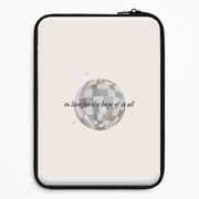 To Live For The Hope Of It All - Taylor Laptop Sleeve 1