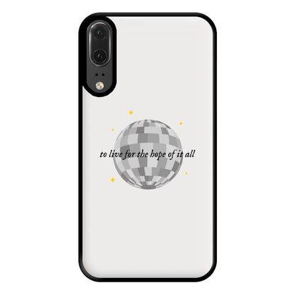 To Live For The Hope Of It All - Taylor Phone Case for Huawei P20