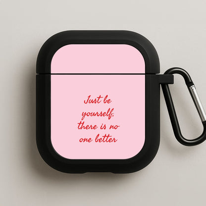 Just Be Yourself AirPods Case