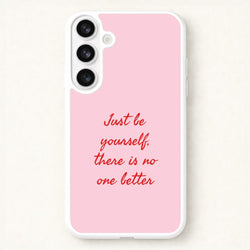 Just Be Yourself Phone Case for Galaxy S26