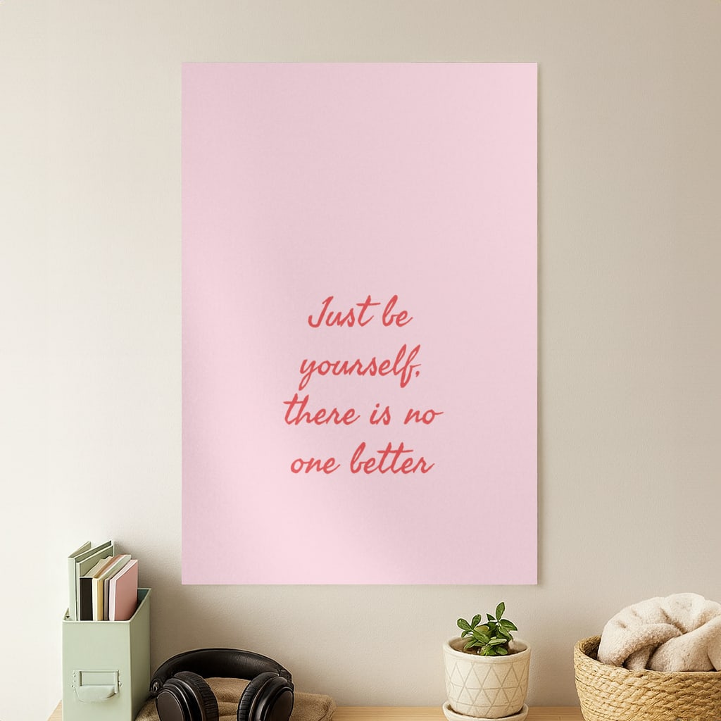 Just Be Yourself Poster